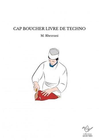 Couverture du livre « CAP BOUCHER LIVRE DE TECHNO » de M. Rhezrani aux éditions Thebookedition.com