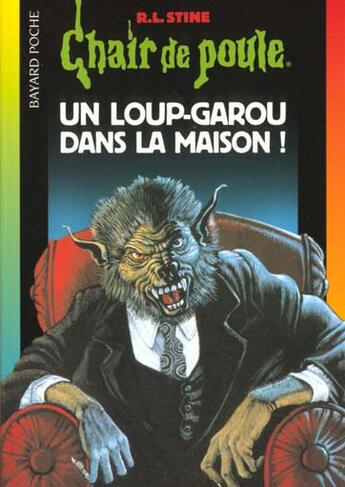 Couverture du livre « Chair de poule Tome 60 : un loup-garou dans la maison ! » de R. L. Stine aux éditions Bayard Jeunesse