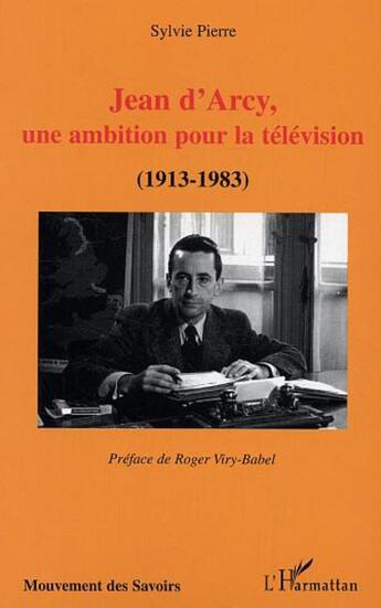 Couverture du livre « Jean d'arcy - - 1913-1983 » de Sylvie Pierre aux éditions L'harmattan