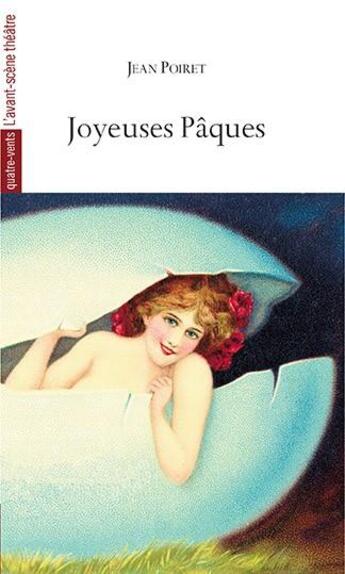 Couverture du livre « Joyeuses paques » de Poiret/Jean aux éditions Avant-scene Theatre