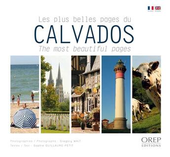 Couverture du livre « Les plus belles pages du Calvados » de Gregory Wait et Sophie Guillaume-Petit aux éditions Orep