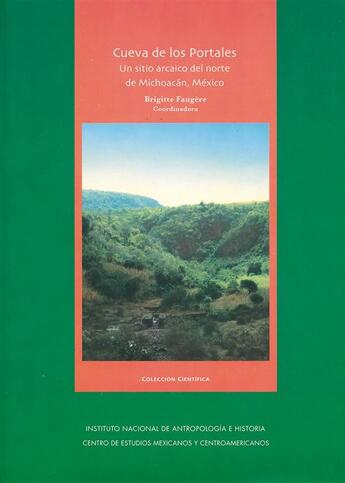 Couverture du livre « Cueva de los Portales: un sitio arcaico del norte de Michoacán, México » de Brigitte Faugere aux éditions Centro De Estudios Mexicanos