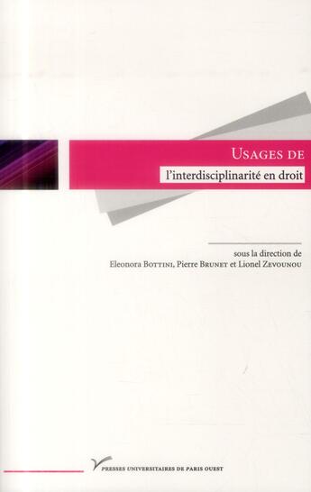 Couverture du livre « Usages de l'interdisciplinarité en droit » de Pierre Brunet et Eleonora Bottini et Lionel Zavounou aux éditions Pu De Paris Nanterre