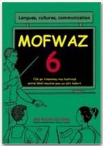 Couverture du livre « Mofwaz t.6 » de  aux éditions Ibis Rouge