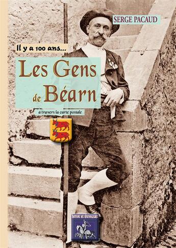 Couverture du livre « Les gens du Béarn ; à travers la carte postale » de Serge Pacaud aux éditions Editions Des Regionalismes