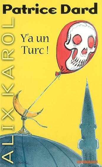 Couverture du livre « Alix Karol 9 Y'a un Turc ! » de Patrice Dard aux éditions Mount Silver