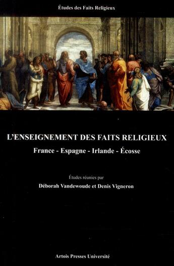 Couverture du livre « L' Enseignement des faits religieux : France - Espagne - Irlande - Ecosse » de Wandewoude/Vign aux éditions Pu D'artois