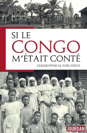 Couverture du livre « Si le congo m'etait conte » de Faik-Nzuji Madiya aux éditions Jourdan