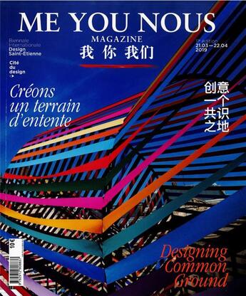 Couverture du livre « Me/you/nous : un magazine ; biennale international design, Saint-Etienne 2019 » de  aux éditions Cite Du Design