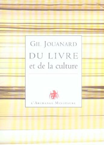 Couverture du livre « Du livre et de la culture » de Gil Jouanard aux éditions L'archange Minotaure