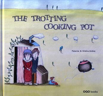 Couverture du livre « The trotting cooking pot (anglais) » de Kri Patacrua Andres aux éditions Oqo