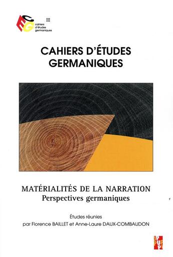 Couverture du livre « Cahiers d'études germaniques : matérialités de la narration ; perspectives germaniques » de Cahiers D'Etudes Germaniques aux éditions Pu De Provence