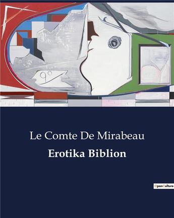 Couverture du livre « Erotika Biblion » de Mirabeau Le Com aux éditions Culturea