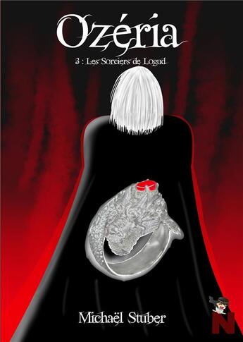 Couverture du livre « Ozéria t.3 ; les sorciers de Logud » de Michael Stuber aux éditions Nanachi