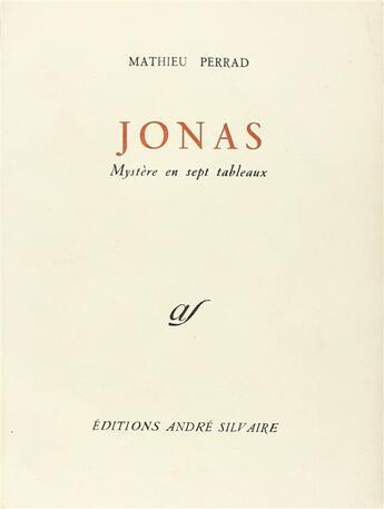 Couverture du livre « Jonas ; mystère en sept tableaux » de Mathieu Perrad aux éditions Rocher