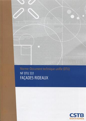 Couverture du livre « NF DTU 33.1 façades rideaux » de Collectif Cstb aux éditions Cstb