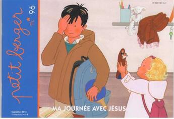 Couverture du livre « Petit berger : Petit berger 96 - Ma journée avec Jésus » de Marie-France Baures et Bruno Thevenin aux éditions Les Amis De Vianney