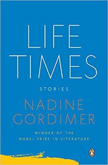 Couverture du livre « Life times » de Nadine Gordimer aux éditions Random House Us