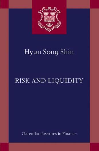 Couverture du livre « Risk and Liquidity » de Shin Hyun Song aux éditions Oup Oxford