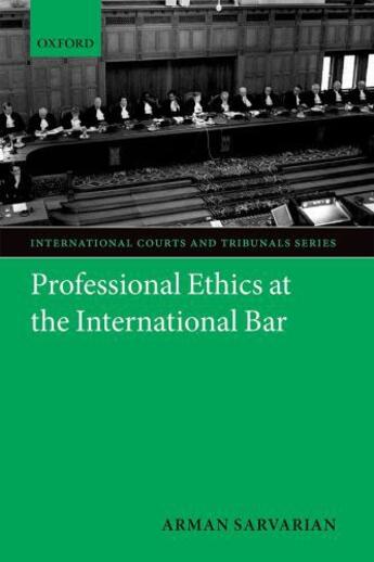 Couverture du livre « Professional Ethics at the International Bar » de Sarvarian Arman aux éditions Oup Oxford