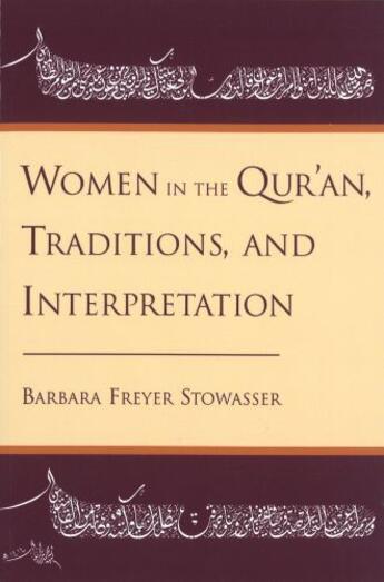 Couverture du livre « Women in the Qur'an, Traditions, and Interpretation » de Stowasser Barbara Freyer aux éditions Oxford University Press Usa