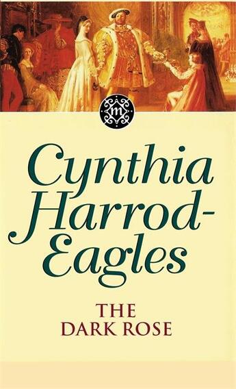 Couverture du livre « THE DARK ROSE » de Cynthia Harrod-Eagles aux éditions Sphere