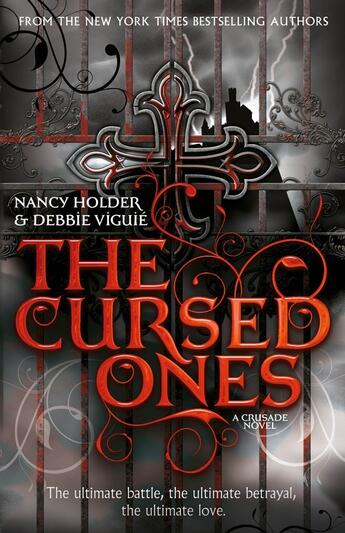 Couverture du livre « CRUSADE: The Cursed Ones » de Debbie Viguie aux éditions Simon And Schuster Uk