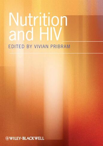 Couverture du livre « Nutrition and HIV » de Vivian Pribram aux éditions Wiley-blackwell