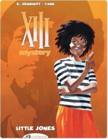 Couverture du livre « XIII Mystery 3 - Little Jones - Tome 3 » de Yann/Henninot aux éditions Cinebook