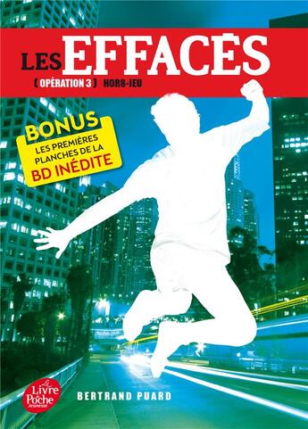 Couverture du livre « Les effacés Tome 3 ; hors-jeu » de Bertrand Puard aux éditions Le Livre De Poche Jeunesse