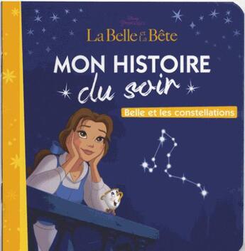 Couverture du livre « Mon histoire du soir : la Belle au bois dormant ; Belle et les constellations » de Disney aux éditions Disney Hachette