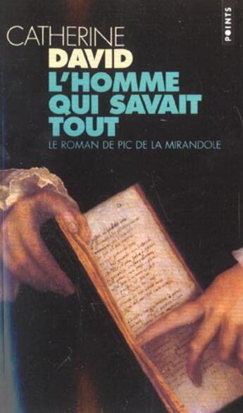 Couverture du livre « Homme Qui Savait Tout. Le Roman De Pic De La Mirandole (L') » de Catherine David aux éditions Points