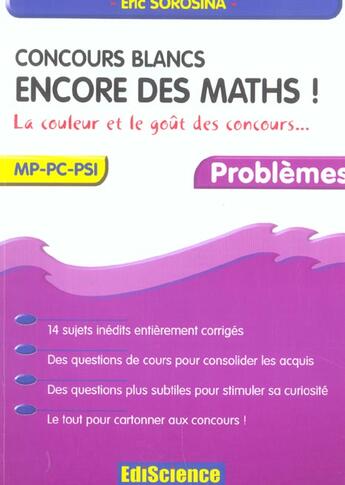 Couverture du livre « Concours Blancs - Encore Des Maths ! - La Couleur Et Le Gout Des Concours... » de Sorosina aux éditions Dunod