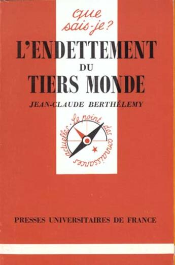 Couverture du livre « L'endettement du tiers-monde » de Jean-Claude Berthelemy aux éditions Que Sais-je ?