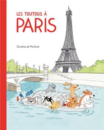 Couverture du livre « Les toutous à Paris » de Dorothee De Monfreid aux éditions Ecole Des Loisirs