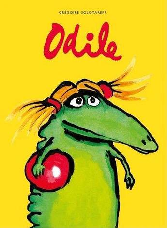 Couverture du livre « Odile » de Gregoire Solotareff aux éditions Ecole Des Loisirs