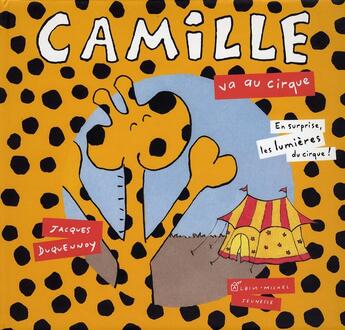 Couverture du livre « Camille va au cirque » de Jacques Duquennoy aux éditions Albin Michel