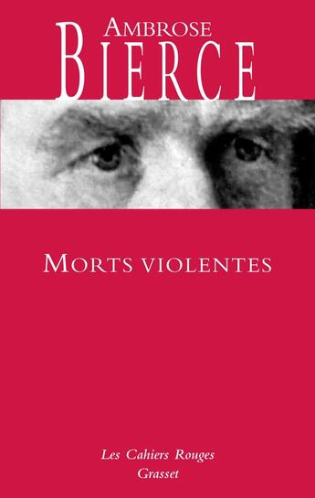 Couverture du livre « Morts violentes » de Ambrose Bierce aux éditions Grasset