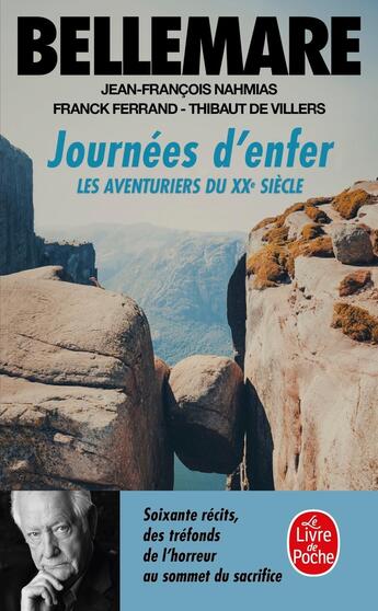 Couverture du livre « Journées d'enfer : Les aventuriers du XXe siècle » de Bellemare/Nahmias aux éditions Le Livre De Poche