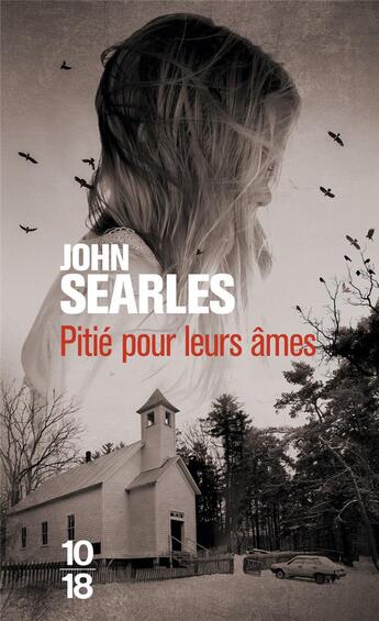 Couverture du livre « Pitié pour leurs âmes » de John Searles aux éditions 10/18