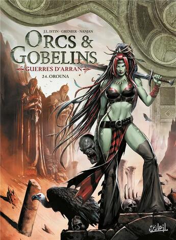 Couverture du livre « Orcs et gobelins Tome 24 : Orouna » de Jean-Luc Istin et Sebastien Grenier aux éditions Soleil