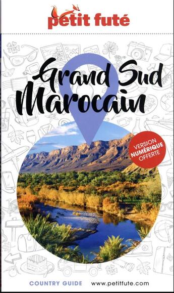 Couverture du livre « GUIDE PETIT FUTE ; COUNTRY GUIDE : grand sud marocain (édition 2023/2024) » de Collectif Petit Fute aux éditions Le Petit Fute