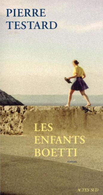 Couverture du livre « Les enfants Boetti » de Pierre Testard aux éditions Actes Sud