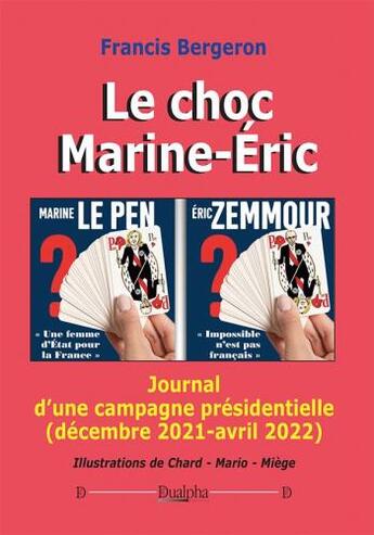 Couverture du livre « Le choc Marine-Eric » de Francis Bergeron aux éditions Dualpha