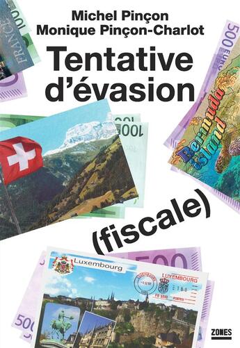 Couverture du livre « Tentative d'évasion (fiscale) » de Michel Pincon et Monique Pincon-Charlot aux éditions Zones