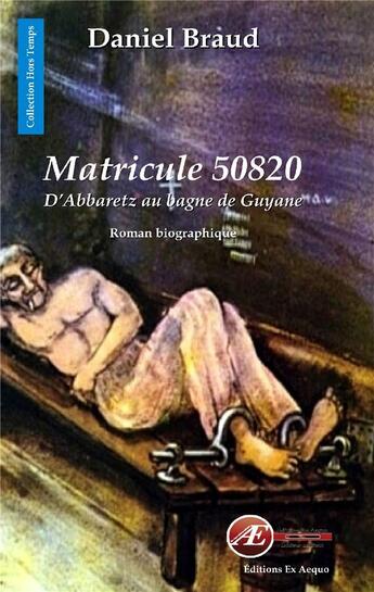 Couverture du livre « Matricule 50820 » de Daniel Braud aux éditions Ex Aequo