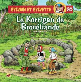 Couverture du livre « Sylvain et Sylvette t.26 ; le Korrigan de Brocéliande » de Jean-Louis Pesch aux éditions P'tit Louis