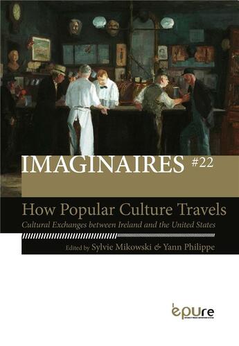 Couverture du livre « How popular culture travels. cultural exchanges between ireland and t he united states » de Phi Mikowski Sylvie aux éditions Pu De Reims