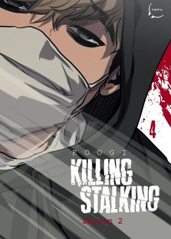 Couverture du livre « Killing stalking - saison 2 Tome 4 » de Koogi aux éditions Taifu Comics