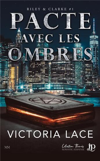 Couverture du livre « Riley & Clarke Tome 1 : Pacte avec les ombres » de Victoria Lace aux éditions Juno Publishing